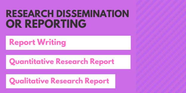 Report Writing and Research Dissemination