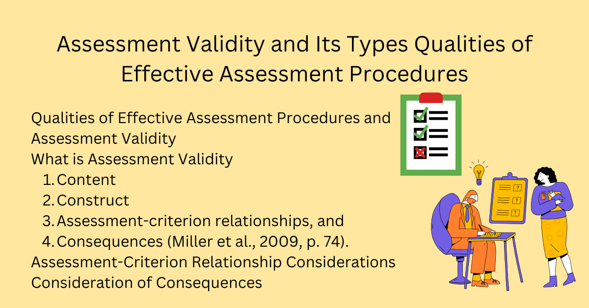 Assessment Validity and Its Types Qualities of Effective Assessment Procedures