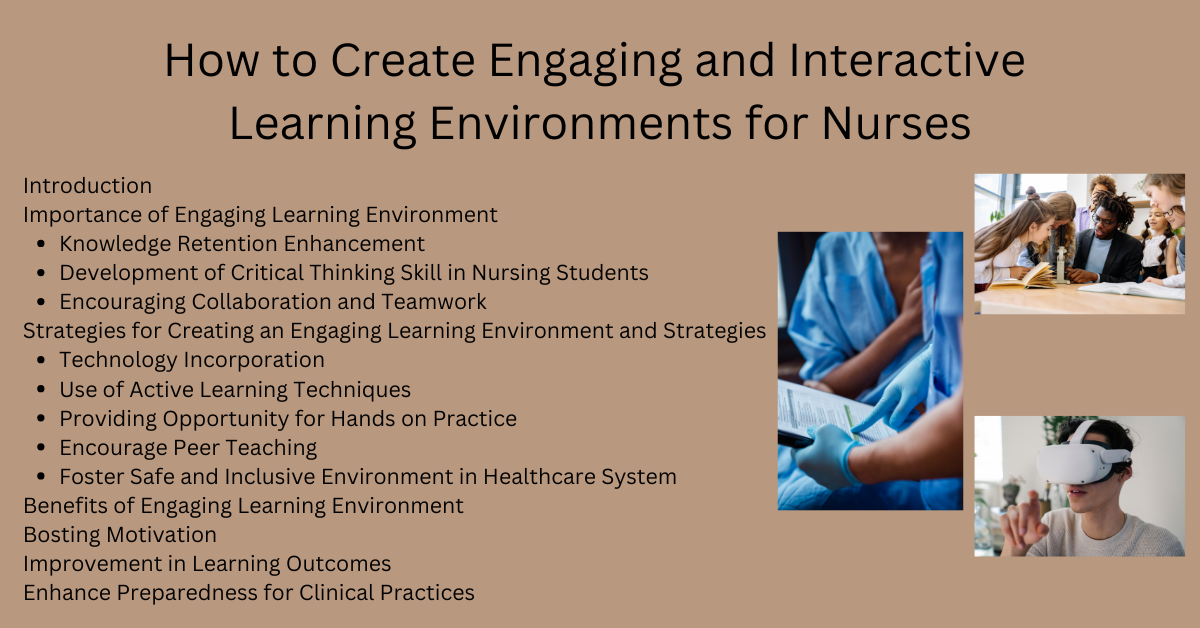 Creating Engaging and Interactive Learning Environments for Nurses