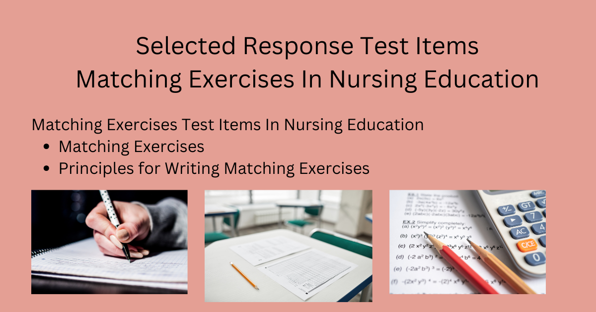 Selected Response Test Items: Matching Exercises In Nursing Education