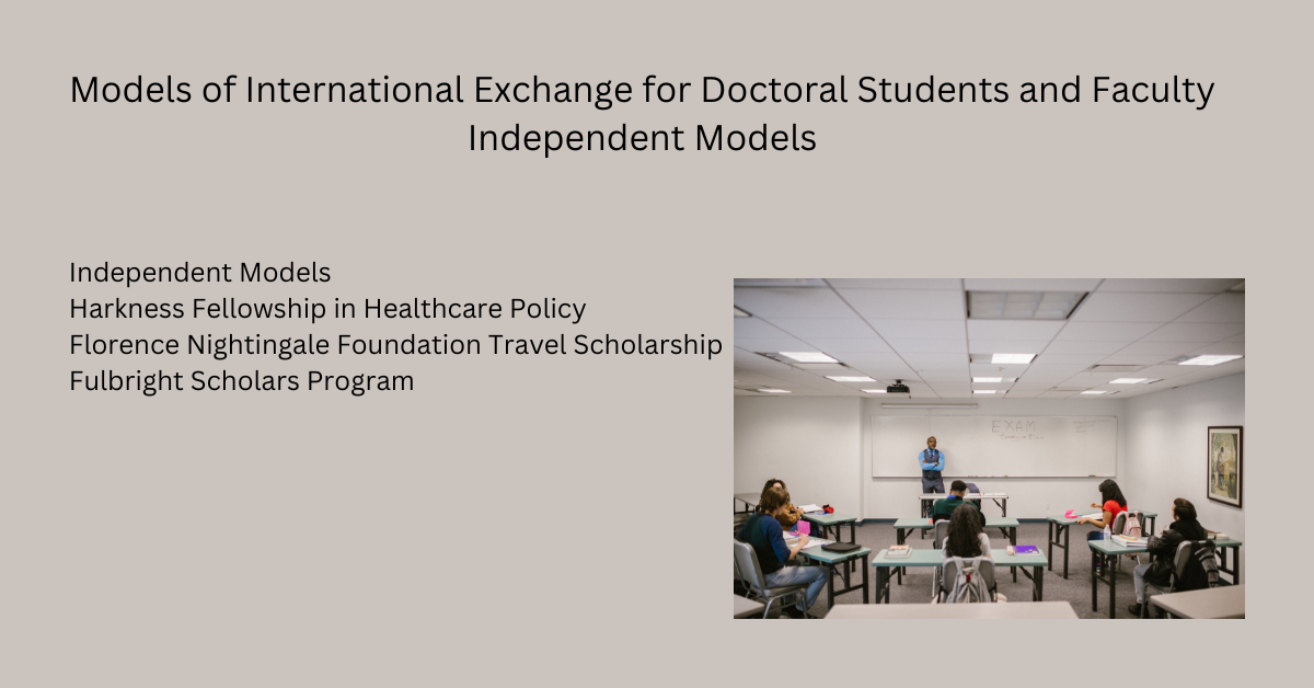 Models of International Exchange for Doctoral Students and Faculty: Independent Models