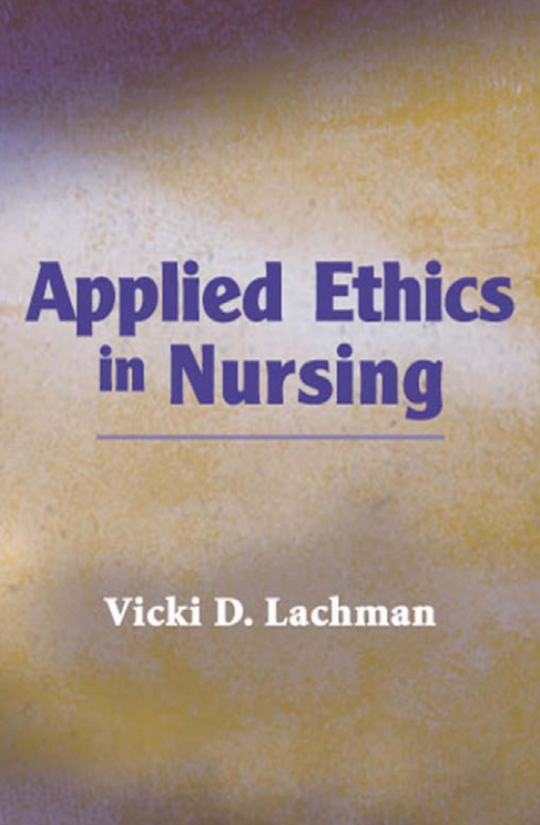Applied Ethics In Nursing