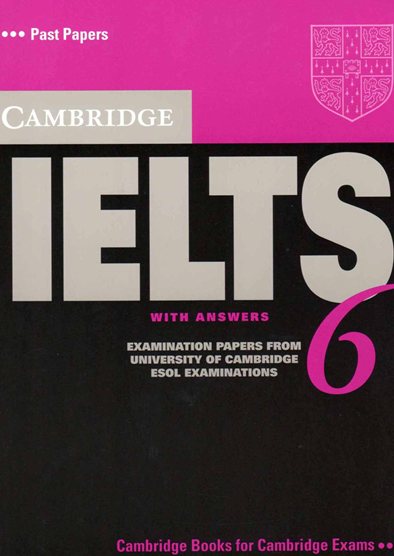 Cambridge IELTS 6