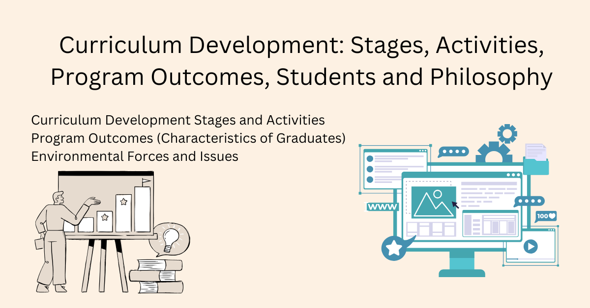 Curriculum Development: Stages, Activities, Program Outcomes, Students and Philosophy