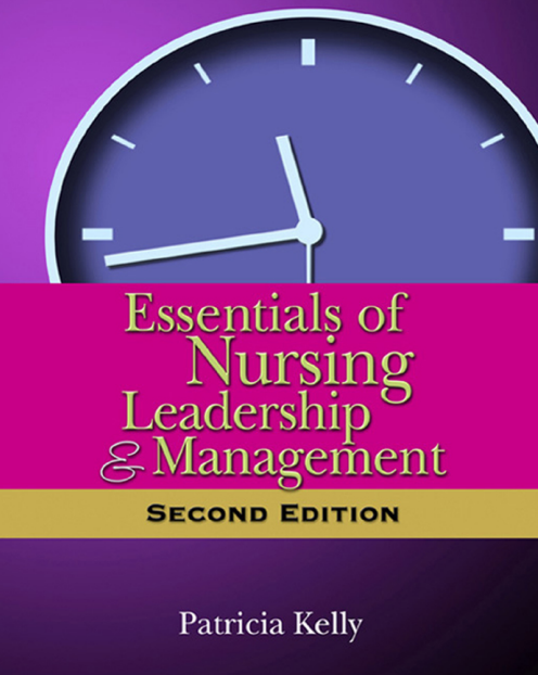 Essentials of Nursing Leadership and Management by 5th Edition