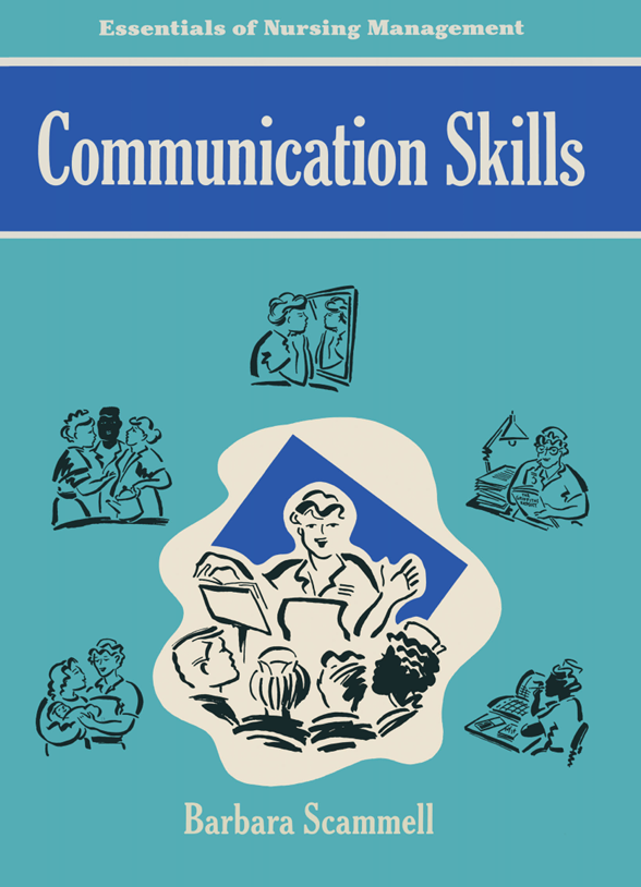 Essentials of Nursing Management Communication Skills