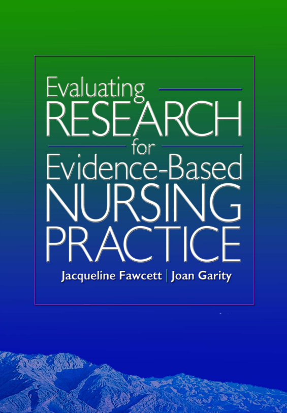 Evaluating Research for Evidence-Based Nursing Practice