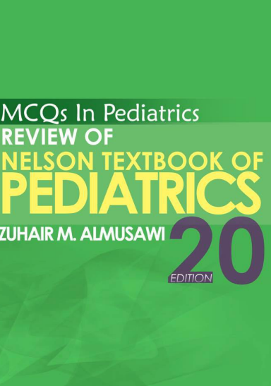 MCQs In Pediatrics Review of Nelson Textbook of Pediatrics