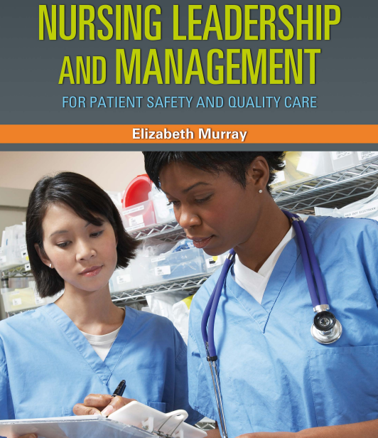 NURSING LEADERSHIP AND MANAGEMENT FOR PATIENT SAFETY AND QUALITY CARE