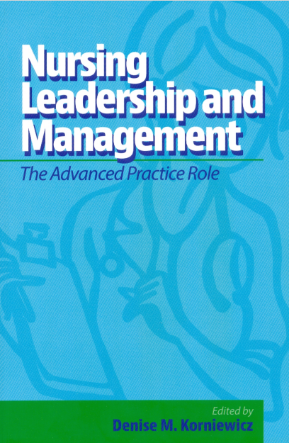 Nursing Leadership and Management The Advanced Practice Role