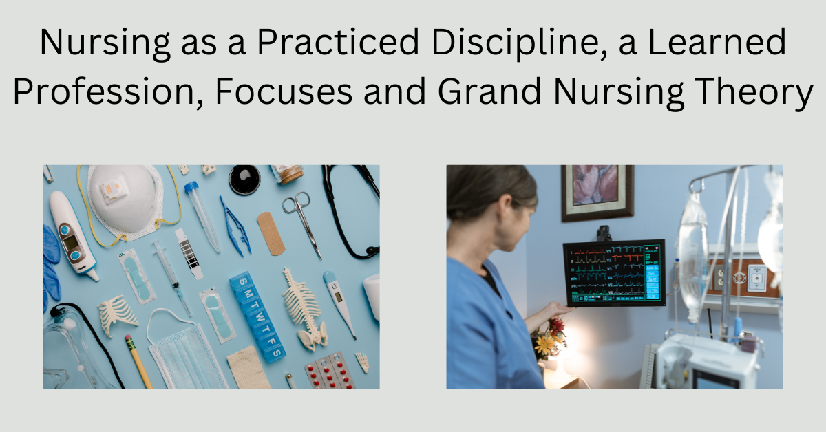 Nursing as a Practiced Discipline