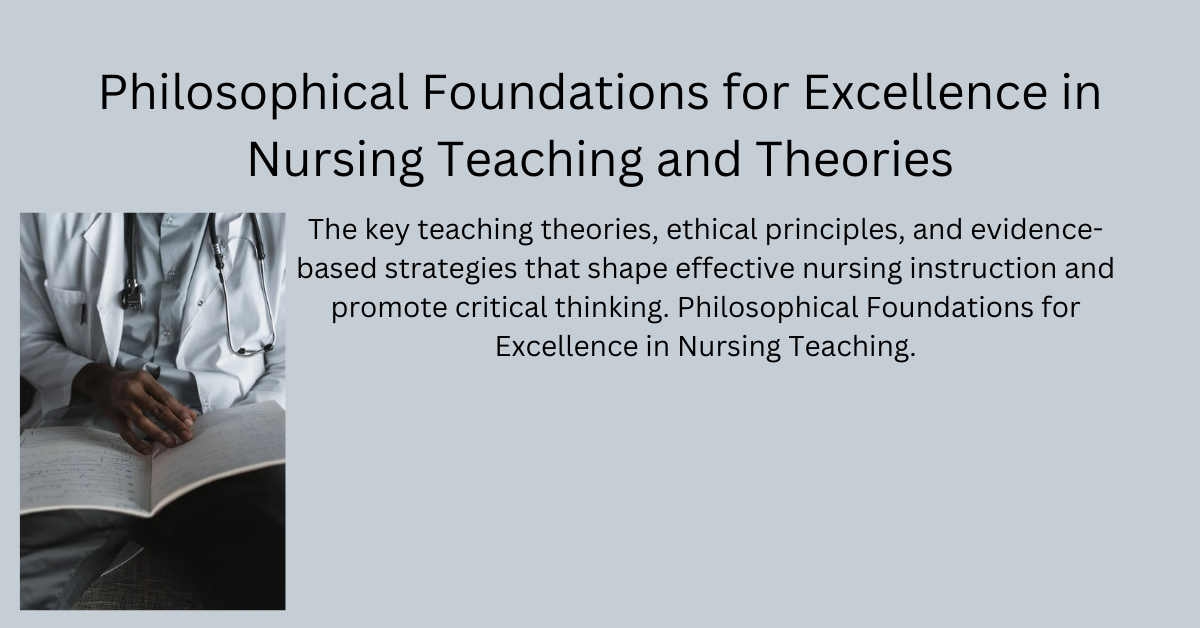 Philosophical Foundations for Excellence in Nursing Teaching