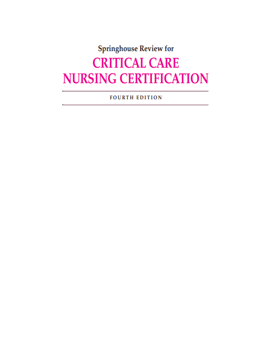 Springhouse Review for CRITICAL CARE NURSING CERTIFICATION