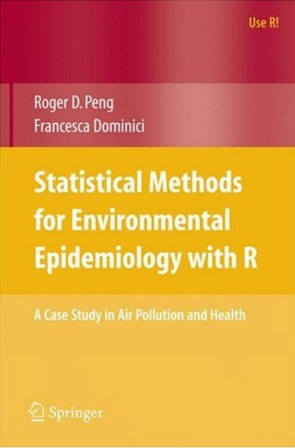 Statistical Methods for Environmental Epidemiology with R
