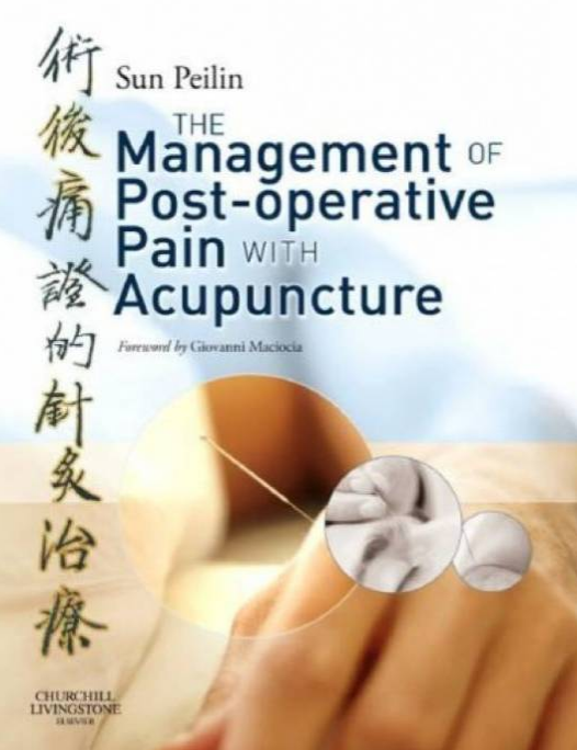 Sun Peilin The Management of Post-Operative Pain with Acupuncture