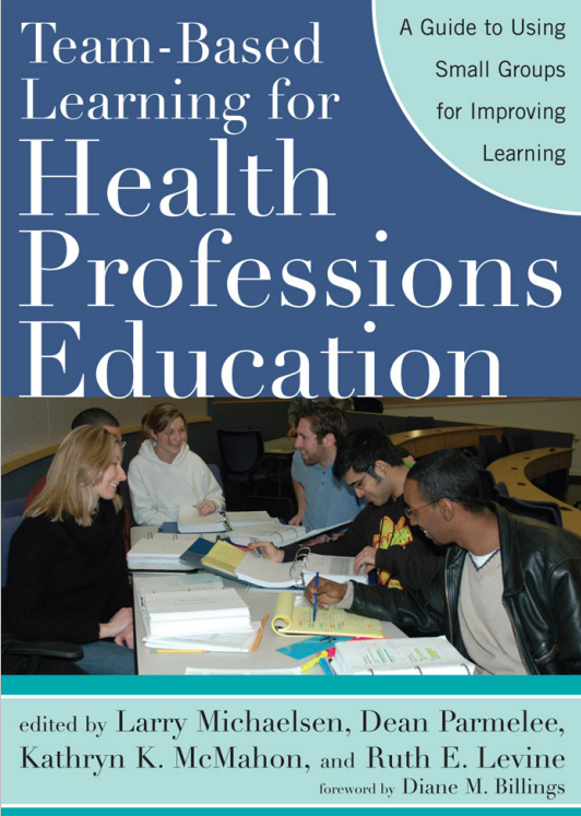 Team-Based Learning for Health Professionals Education