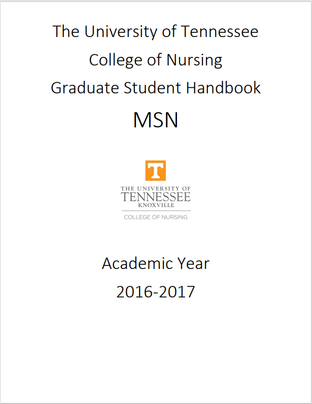 The University of Tennessee College of Nursing Graduate Student Handbook MSN