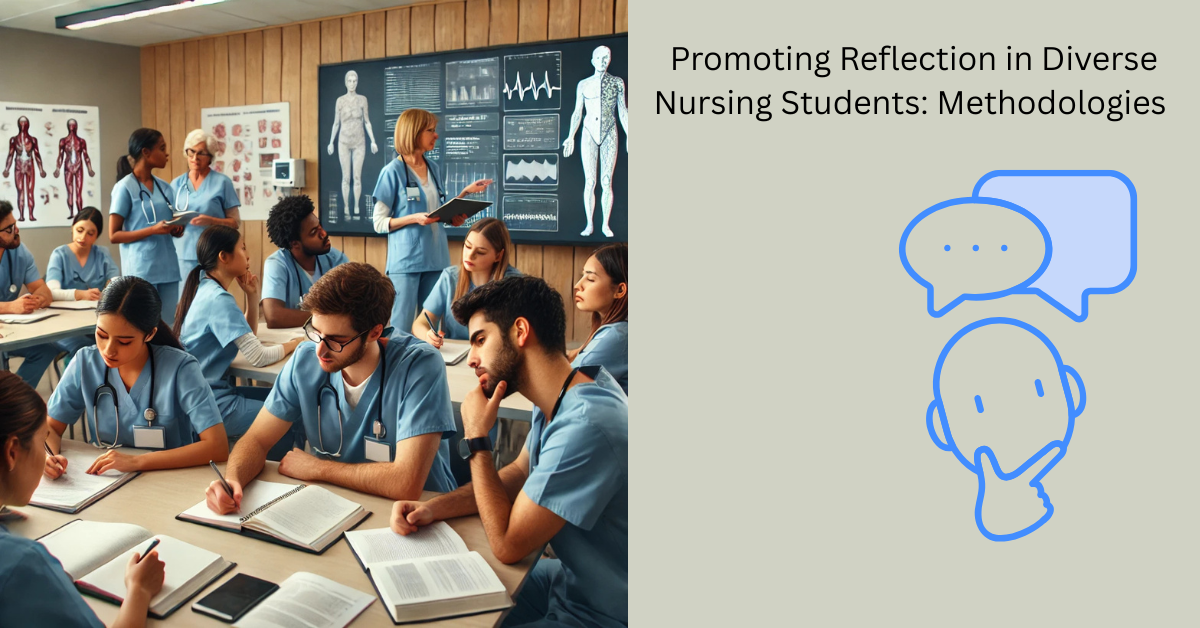 Methodologies Promoting Reflection in Diverse Nursing Students