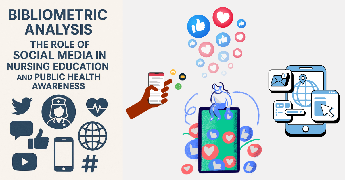 Role of Social Media in Nursing Education and Public Health Awareness A Bibliometric Analysis