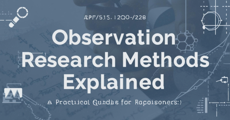 Observation Research Methods Explained: A Practical Guide for ...