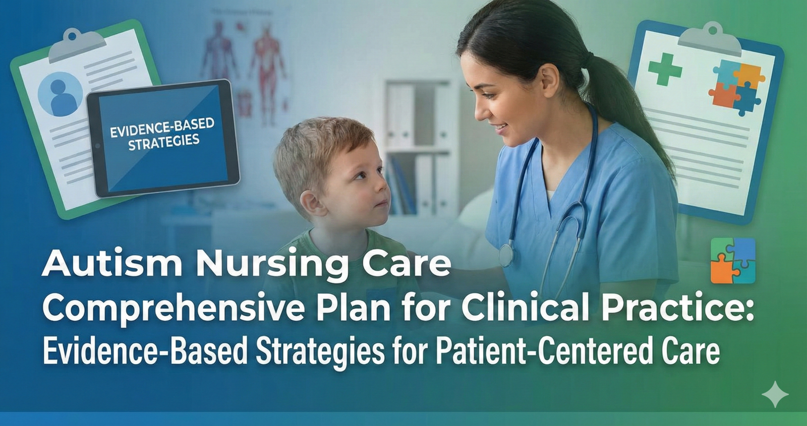 Autism Nursing Care Comprehensive Plan for Clinical Practice: Evidence ...