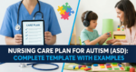 Nursing Care Plan for Autism (ASD): Complete Template with Examples ...