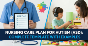 Nursing Care Plan for Autism (ASD): Complete Template with Examples ...