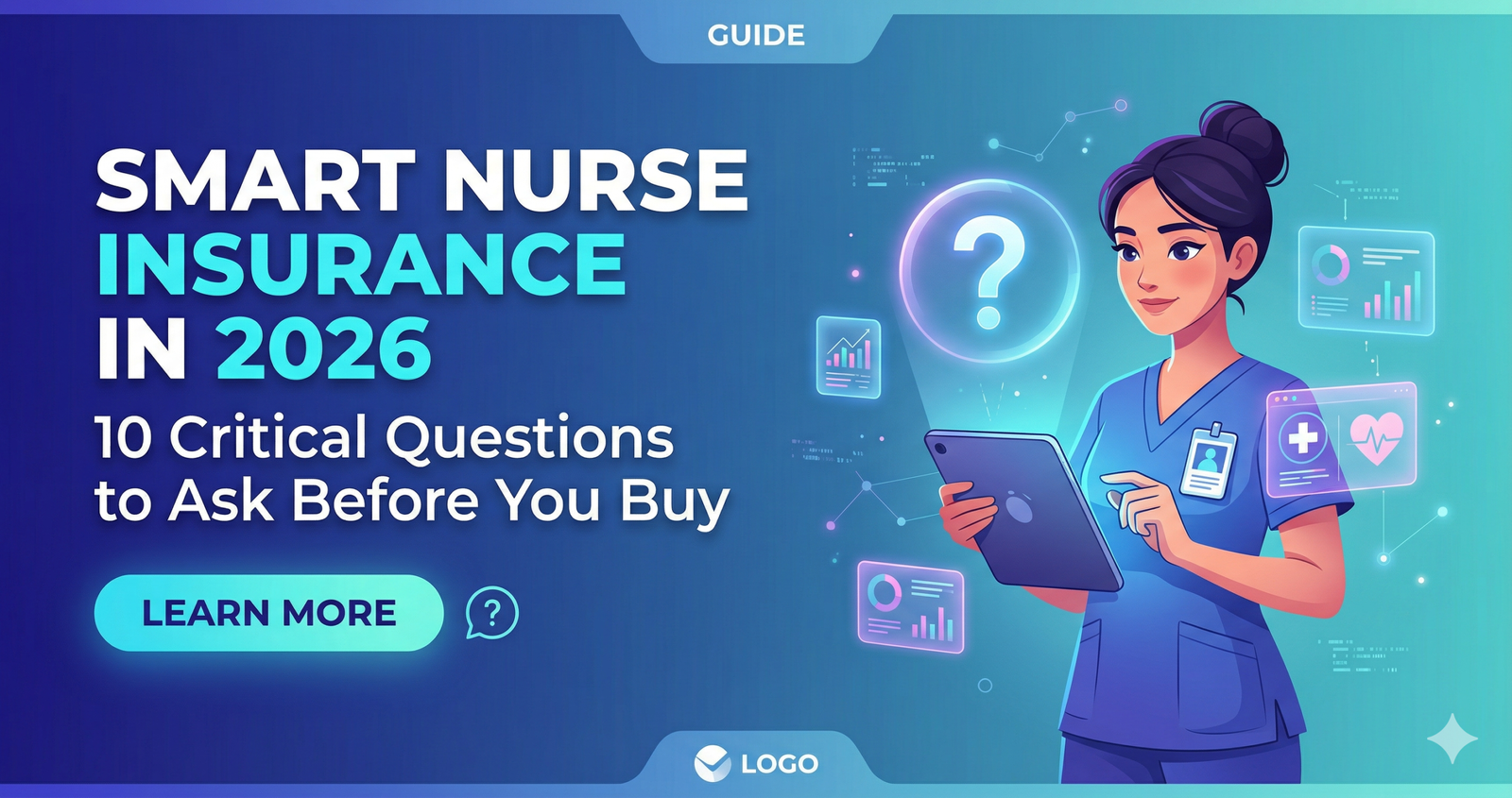 Before Smart Nurse Insurance in 2026: 10 Critical Questions to Ask Before You Buy