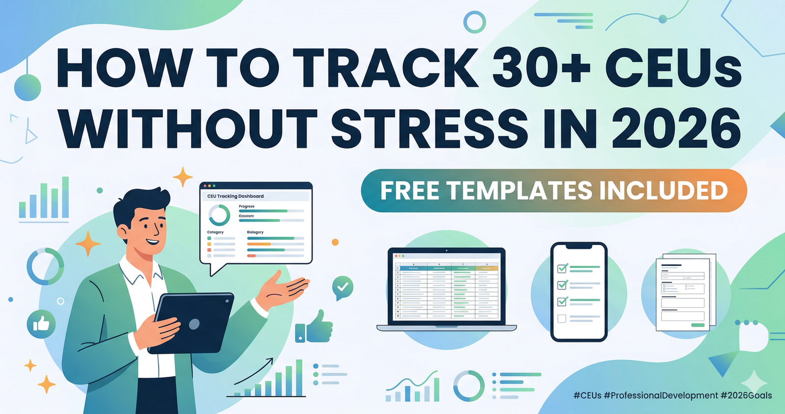Discover How to Track 30 Plus CEUs without Stress in 2026 Free Templates Included