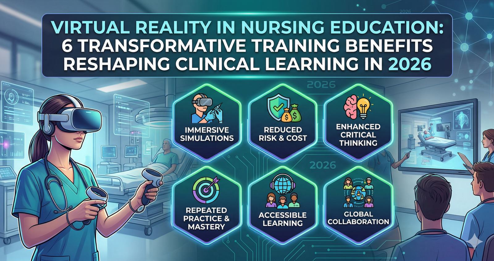 Virtual Reality in Nursing Education: 6 Transformative Training ...
