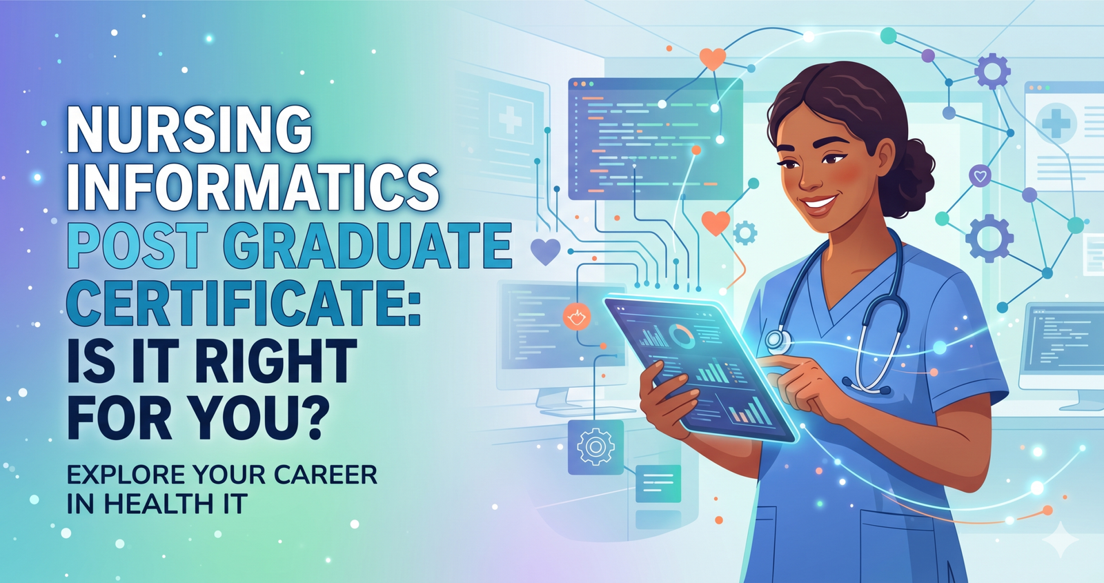 Discover if Nursing Informatics Post Graduate Certificate: Is It Right for You?