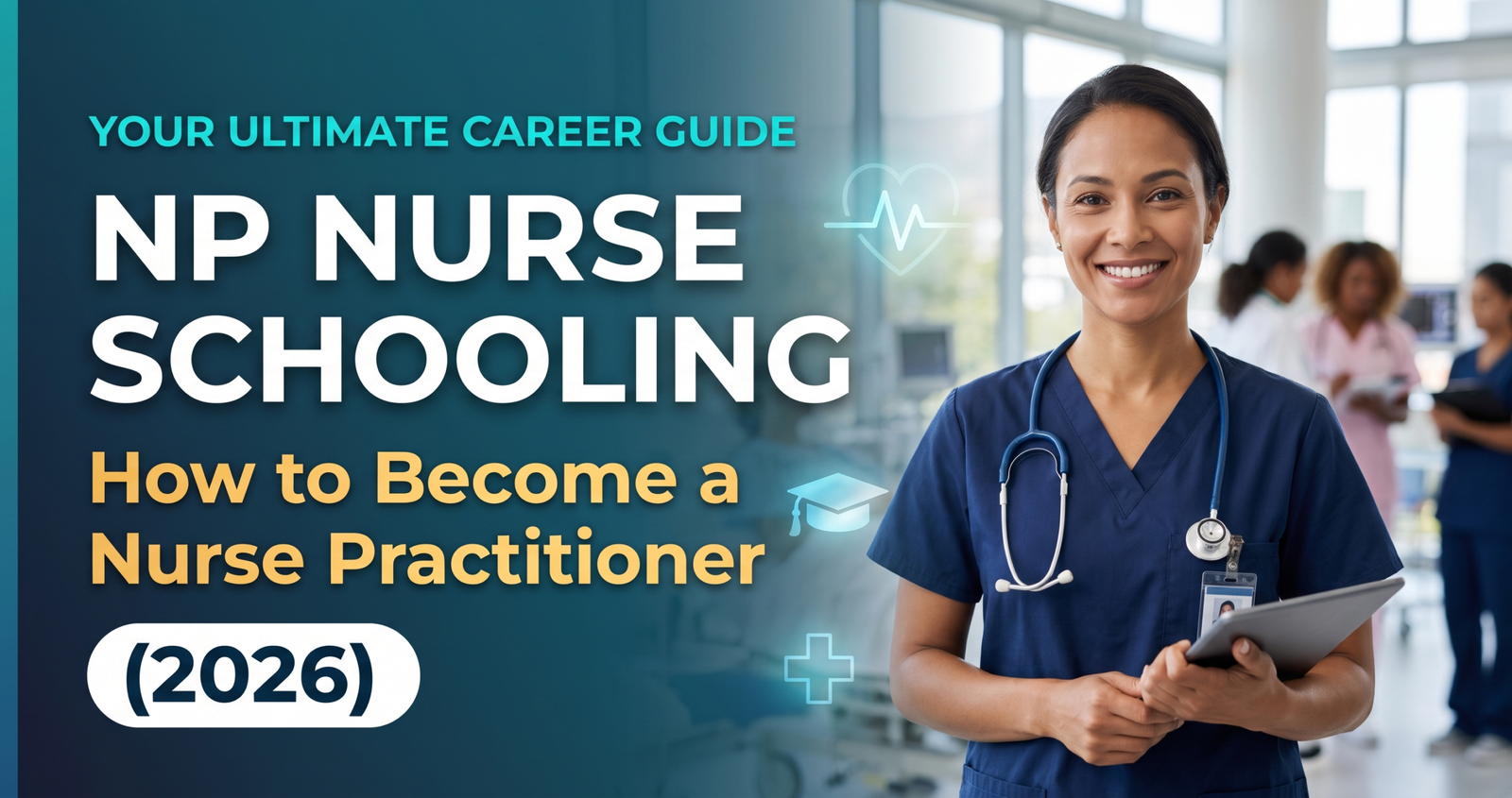 Explore NP Nurse Schooling: How to Become a Nurse Practitioner (2026).
