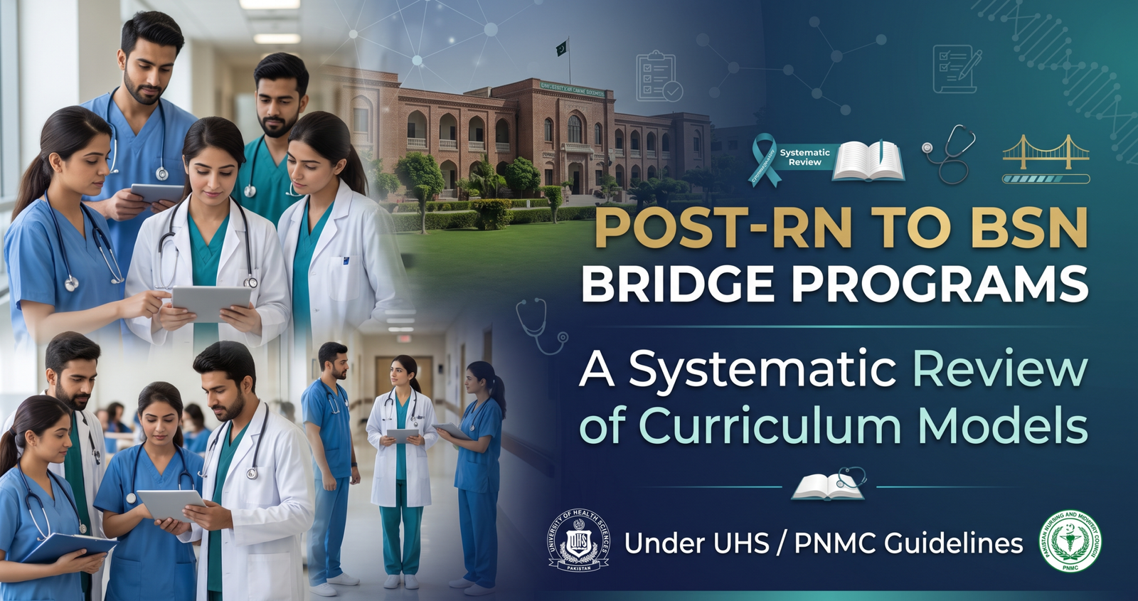 Comparing Post-RN to BSN Bridge Programs: A Systematic Review of Curriculum Models Under UHS/PNMC Guidelines.